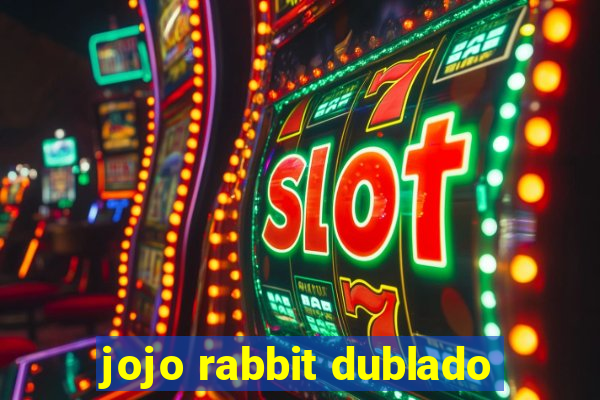 jojo rabbit dublado